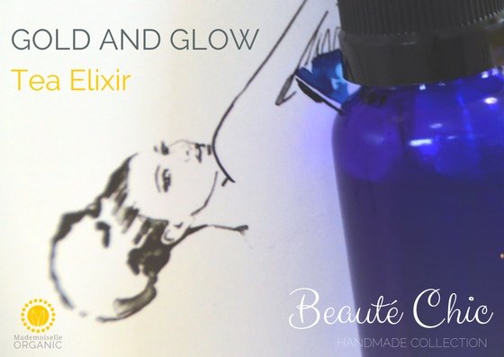 GOLD AND GLOW TEA ELIXIR - Beauté Chic- handmade collection by Mademoiselle Organic