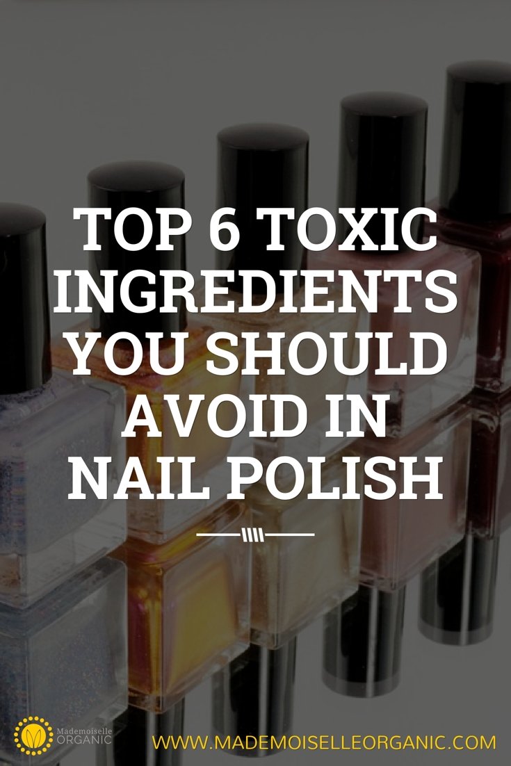 Top 6 toxic ingredients you should avoid in nail polish