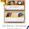 Gift Voucher for one DIY Beauty Workshop