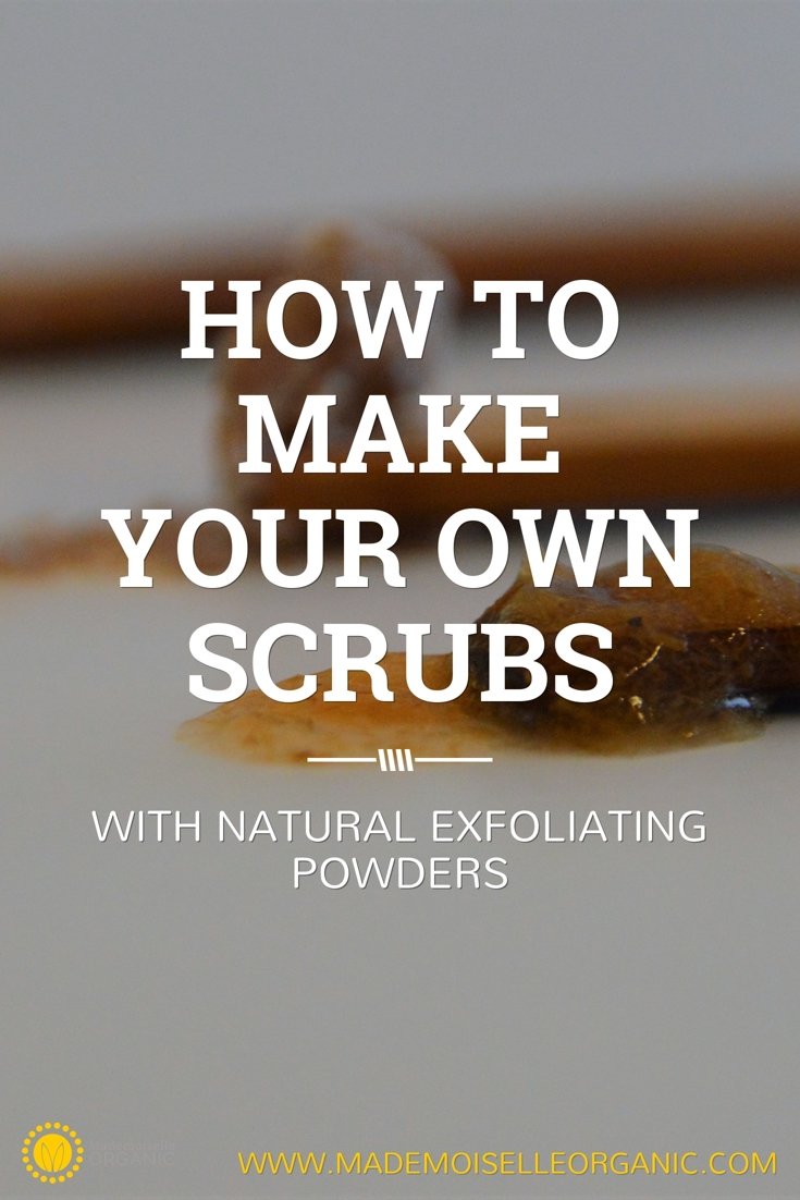 How to make your own scrub with natural exfoliating powders